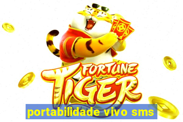 portabilidade vivo sms